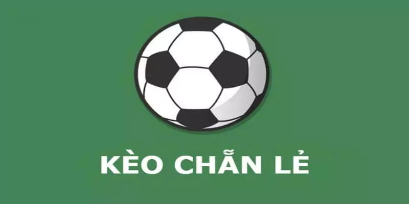 Kèo Chẵn Lẻ Là Gì? Cách Bắt Kèo Chẵn Lẻ Thắng 6 Danh sách các hình thức cược cơ bản